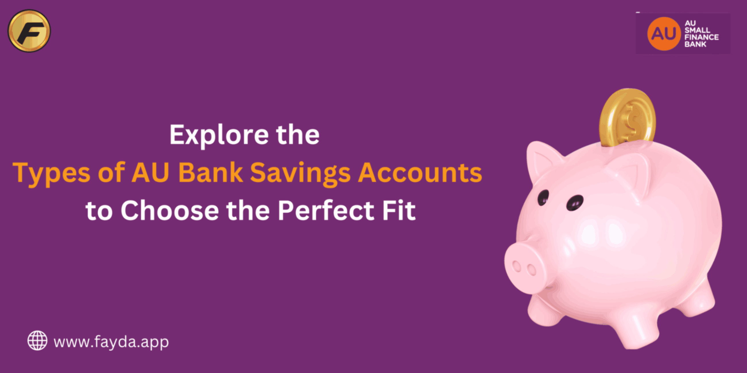 Explore the Types of AU Bank Savings Accounts to Choose the Perfect Fit