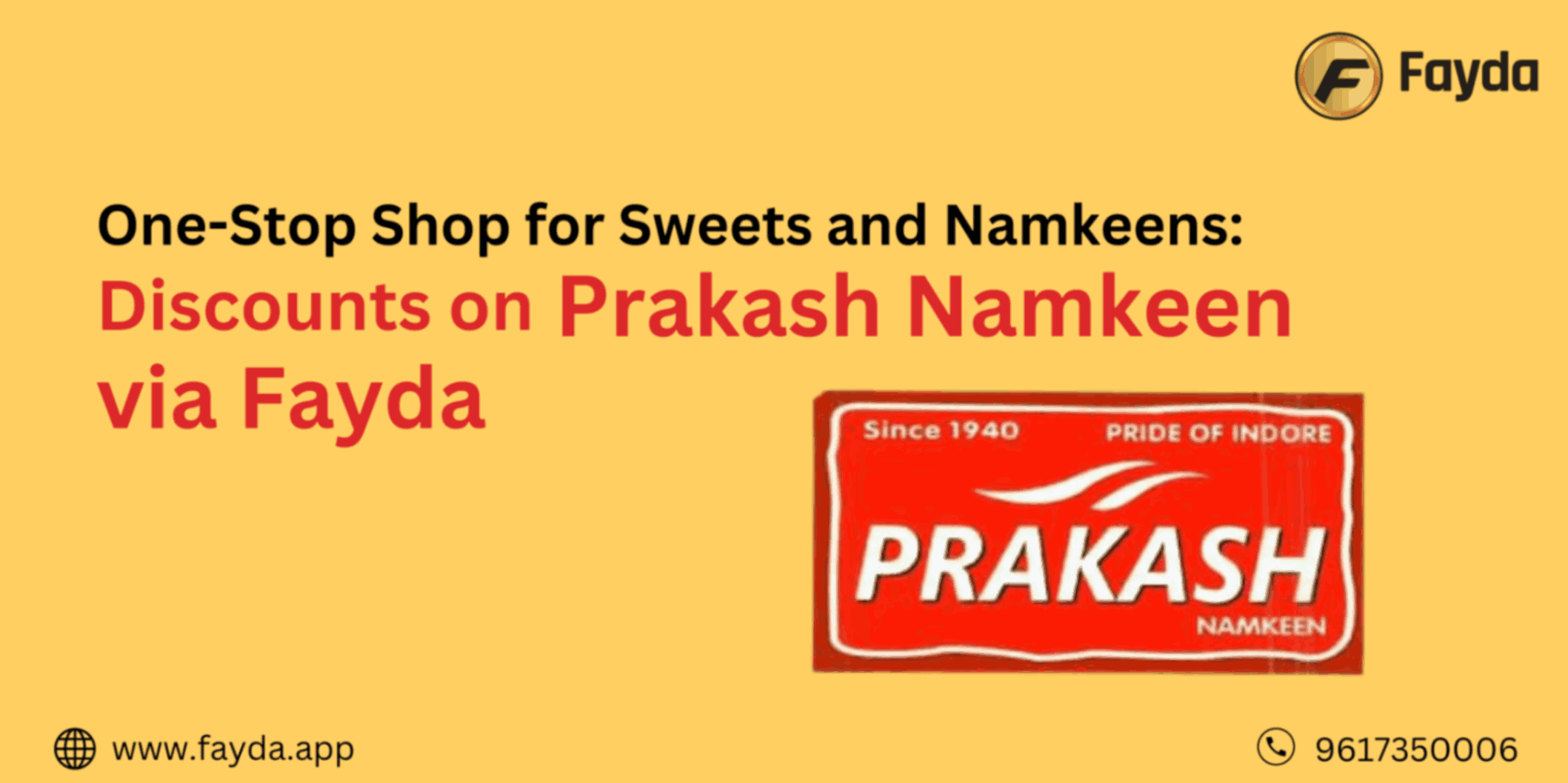 One-Stop Shop for Sweets and Namkeens: Discounts on Prakash Namkeen via Fayda