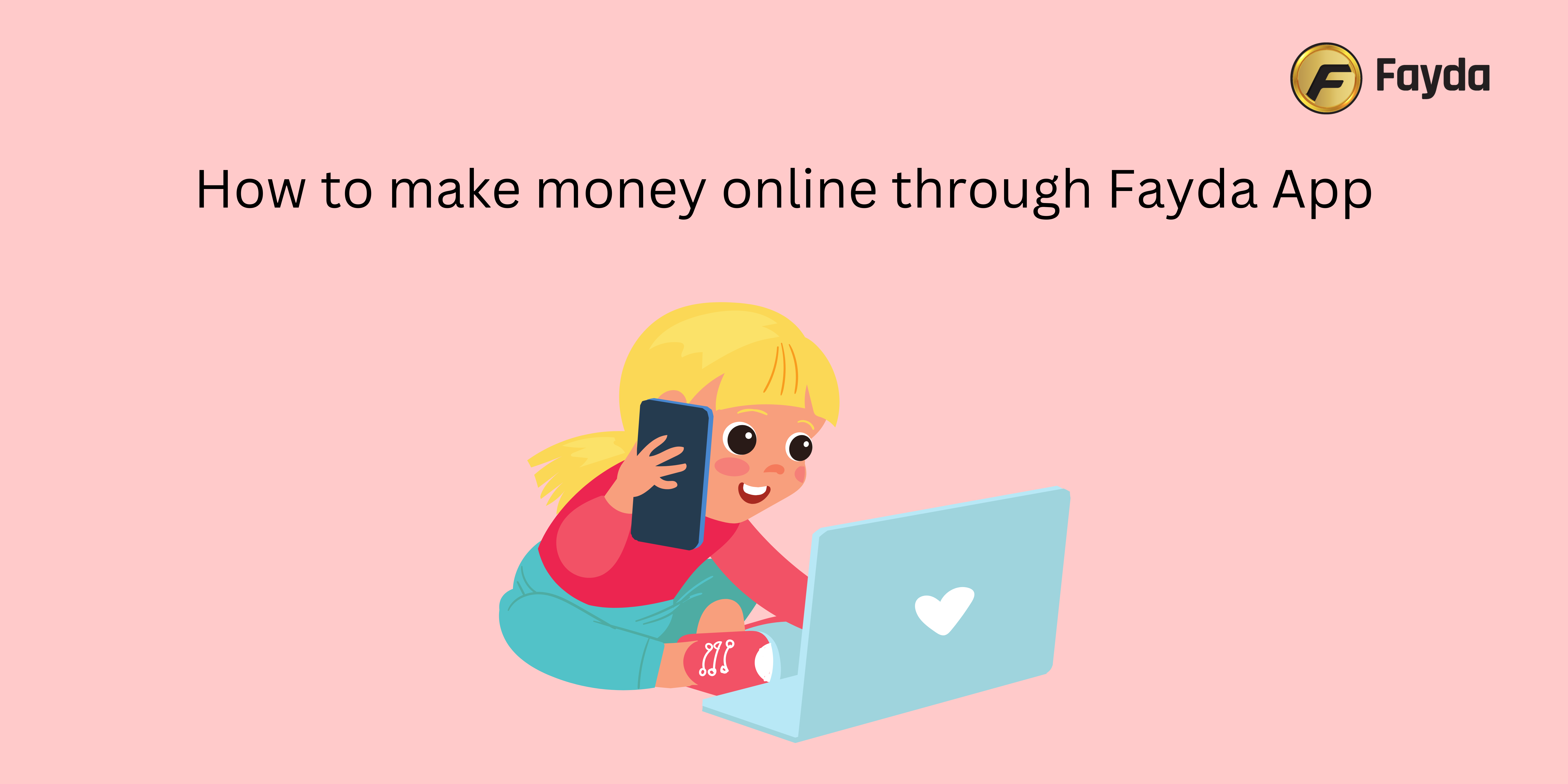 how to make money online through fayda app