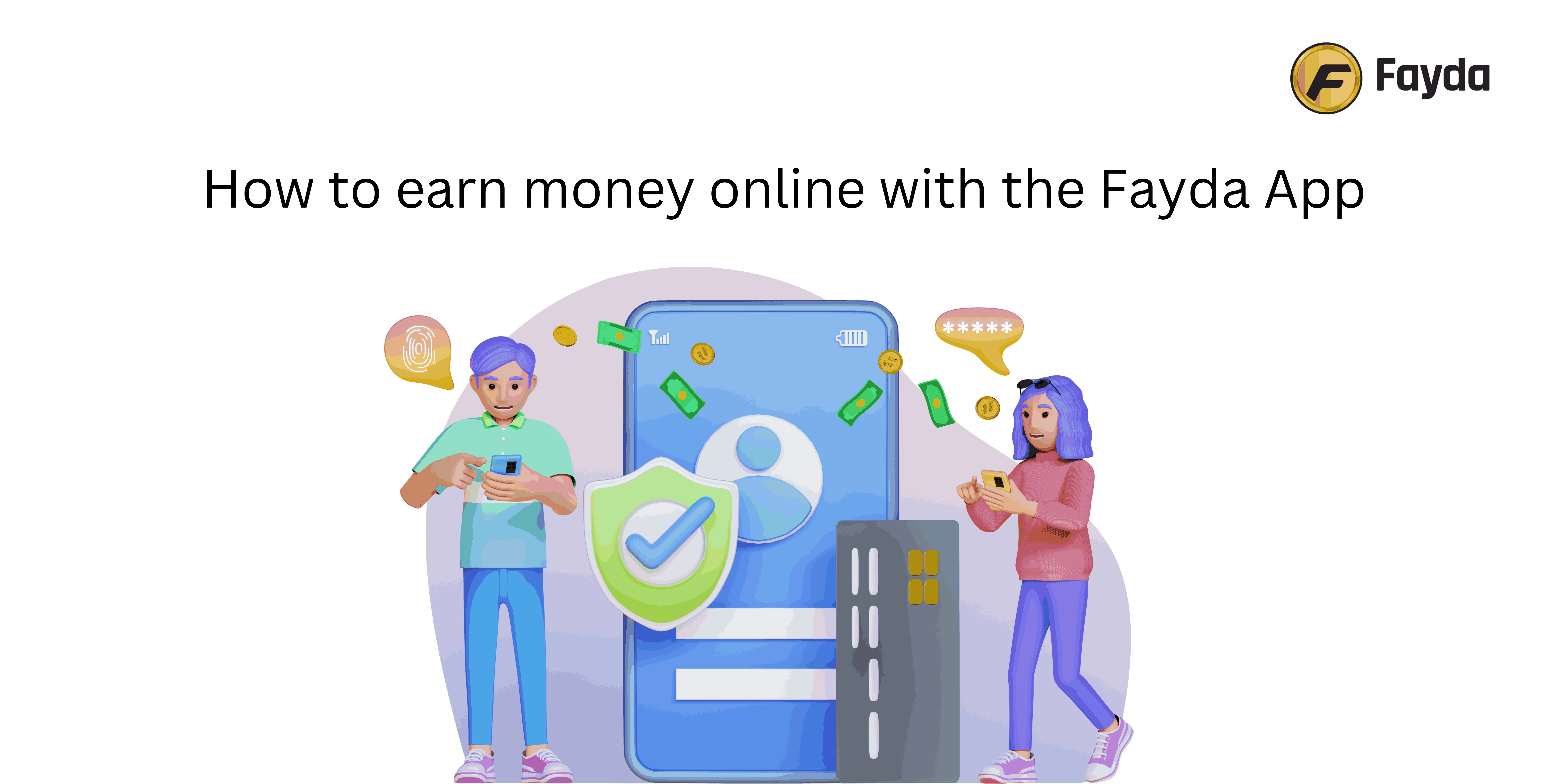 How to earn money online with the Fayda App
