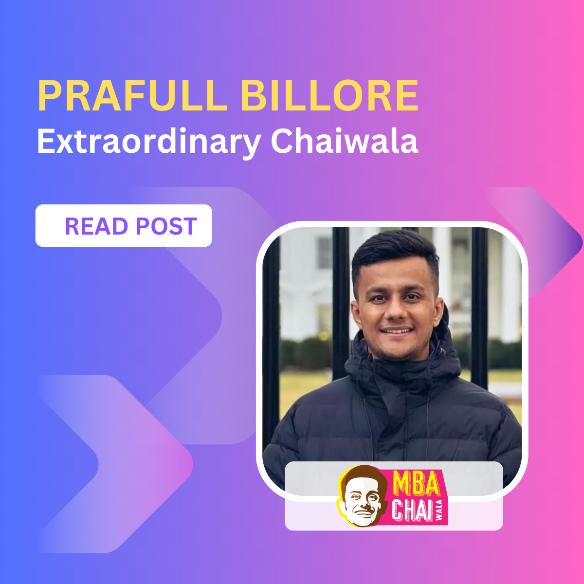 Prafull Billore the man behind the flourishing brand MBA Chaiwala